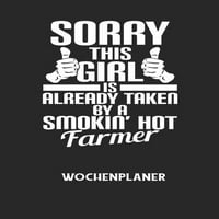 Ovu djevojku već je uzeo Smokin 'Hot Farmer - WOCHENPLANER: Klassischer Planer für deine täglichen to - avion