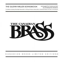 Kanadski mjed ograničenog izdanja: zbirka pjesama Glenna Millera: Kanadski limeni orkestar
