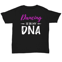 Ples je u mojoj DNK košulji Smiješno plesačko poklon ideju
