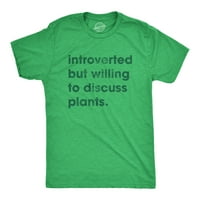 Muška majica s introvertima, Ali spremna za raspravu o biljkama, zabavna majica za vrtlarstvo, grafičke majice