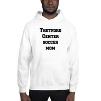 3xl Thetford Center Soccer Mom Hoodie Pulover Twitheirt pomoću nedefiniranih poklona